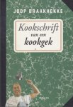 Braakhekke, Joop - Kookschrift van een kookgek