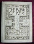 Sullivan, Sir Edward - THE BOOKS OF KELLS - Described By Sir Edward Sullivan, Bart., and Illustrated with Twenty-Four Plates in Colour