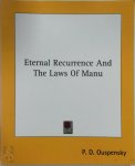P. D. Ouspensky - Eternal Recurrence and the Laws of Manu