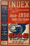  - Index de la Cinématographie Française 1949-1950 Analyse critique complète de tous les films