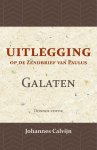 Calvijn, Johannes - Calvijn, Johannes-Uitlegging op de Zendbrief van Paulus aan de Galaten (nieuw)
