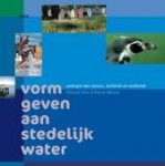 Pots & Bleuze - VORM GEVEN AAN STEDELIJK WATER - Synergie van natuur, techniek en esthetiek