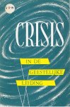 Verbraeken, L.  (vertaling door) - Crisis in de geestelijke leiding