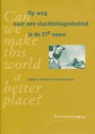 Div - Op weg naar een vluchtelingenbeleid in de 21e eeuw. Can we make this world a better place? Analyses, kritieken en beschouwingen