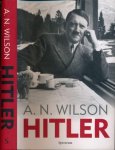 Wilson, A.N. - Hitler: Een korte biografie.