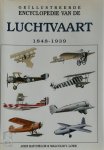 J. Batchelor ; M.V. Lowe - Geillustreerde encyclopedie van de luchtvaart 1849-1939
