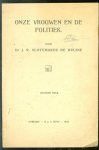 Slotemaker de Bruine, Jan Rudolf - Onze vrouwen en de politiek