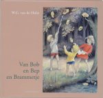 Van De Hulst W.g. - Van Bob en Bep en Brammetje