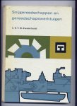 MAAS, Ir. H.M. van der & E.M. ZWEEKHORST m.m.v. Ir. E.T.W. ZWEEKHORST - Snijgereedschappen en Gereedschapswerktuigen - Leerboek ten dienste van het hoger technisch onderwijs
