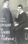 Yves Lelong 288995 - Proust La Santé du malheur