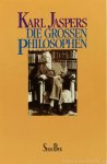 JASPERS, K. - Die grossen Philosophen. Erster Band.