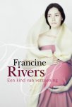 Francine Rivers - Een kind van verzoening
