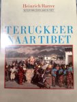 Harrer - Terugkeer naar Tibet