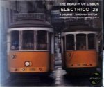 Nysse Arruda - The Beauty of Lisbon: Electrico 28: A Journey Through History
