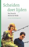 Paul Brood-Michiel de Wolde - (1) Scheiden Doet Lijden