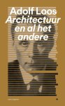 Adolf Loos, Hilde Heynen - Architectuur en al het andere