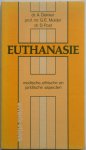 Dekker A, Mulder G E, Post D - Euthanasie Medische ethische en juridische aspecten