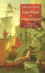 Korteweg, Joke E. - Kaperbloed en koopmansgeest. 'Legale zeeroof' door de eeuwen heen