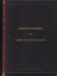 Robinson, Dr/ - Overeenstemming der Vier Evangelién of De Gewijde Verhalen van het Leven, Lijden en Sterven