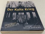 Isaacs, Jeremy, Taylor Downing, - Der Kalte Krieg. Eine illustrierte Geschichte, 1945-1991