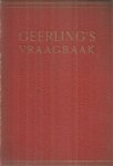 Geerling / Koderitsch - Geerling's vraagbaak - handboek bevattende wenken voor het stellen van brieven