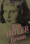 Jean-Michel Charlier, Jacques de Launay - Eva Hitler, geboren Braun