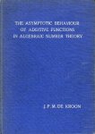 KROON, Josephus Petrus Maria de - The asymptotic behaviour of additive functions in algebraic number theory. (Dissertation / Proefschrift).