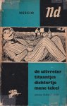 Nescio (J.H. Grönloh) - De uitvreter / titaantjes / dichtertje / mene tekel Nescio (J.H. Grönloh) - De uitvreter / titaantjes / dichtertje / mene tekel