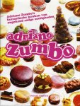 Adriano Zumbo  62814 - Adriano Zumbo Adriano's Zumbo's fantastische keuken van ongekend zalige zoetigheden
