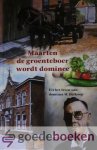 Vos, Maarten - Maarten de groenteboer wordt dominee *nieuw* --- Uit het leven van dominee M. Heikoop
