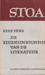 Fens, Kees - De eigenzinnigheid van de literatuur: Opstellen en kritieken