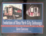 Sansone, Gene - Evolution of New York City Subways: An Illustrated History of New York City's Transit Cars, 1867-1997