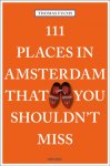 Thomas Fuchs 191114 - 111 Places in Amsterdam That You Shouldn't Miss Travel Guide