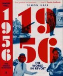 Hall, Simon - 1956 The World in Revolt Hall, Simon - 1956 The World in Revolt