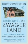 Joost Zwagerman - Grote groet uit Zwagerland