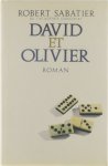 Robert Sabatier - David et Olivier : roman
