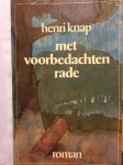 Knap - Met voorbedachten rade