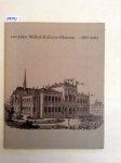Verschiedene Autoren: - 100 Jahre Wallfraf-Richartz-Museum 1861-1961