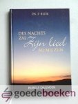 Blok, ds. P. - Des nachts zal Zijn lied bij mij zijn --- Bijbels dagboek