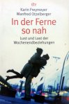 Freymeyer, Karin - Otzelberger, Manfred - In der Ferne so nah (Lust und Last der Wochenendbeziehungen) (DUITSTALIG