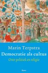 Marin Terpstra - Democratie als cultus