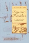 I. Bernard Cohen - Benjamin Franklin's Science