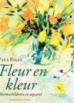Paul Riley 73044, Marjan Faddegon 32167 - Fleur en kleur bloemschilderen in aquarel
