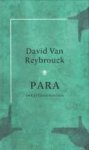 REYBROUCK, DAVID VAN - Para. Theatermonoloog