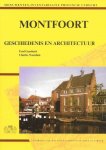Fred Gaasbeek en Charles Noordam - Montfoort geschiedenis en architectuur