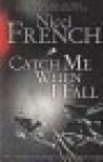 French, N - Catch Me When I Fall
