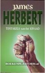 Herbert, James - Tentakels van het Kwaad
