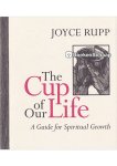 Joyce Rupp - The Cup of Our Life