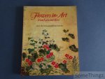Hulton, Paul and Lawrence Smith. - Flowers in art from East and West.