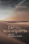 Reenen, Ds. G. van - Reenen, Ds. G. van-De woestijnreis der kinderen Israels (nieuw)